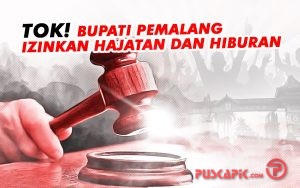 Tok! Bupati Pemalang Izinkan Hajatan dan Hiburan
